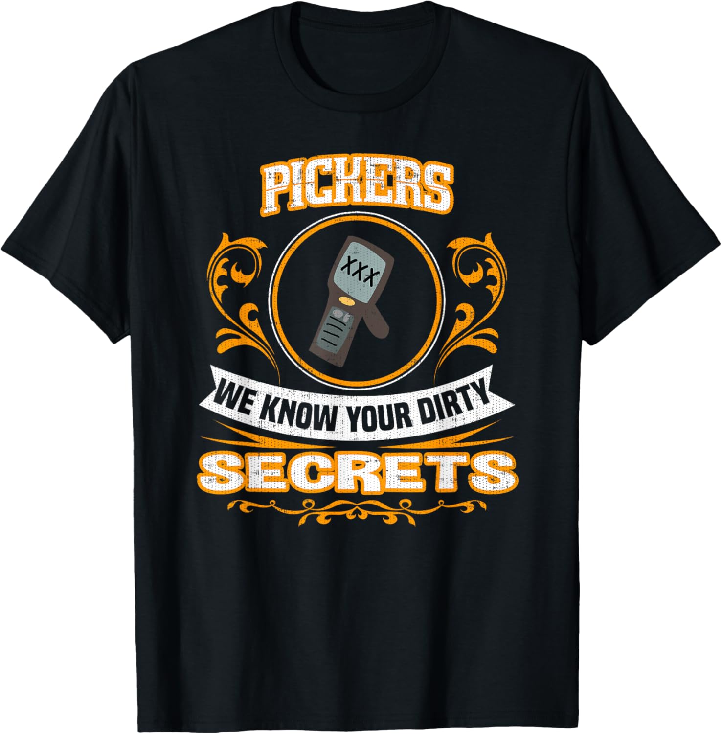 Pickers We Know Your Dirty Secrets