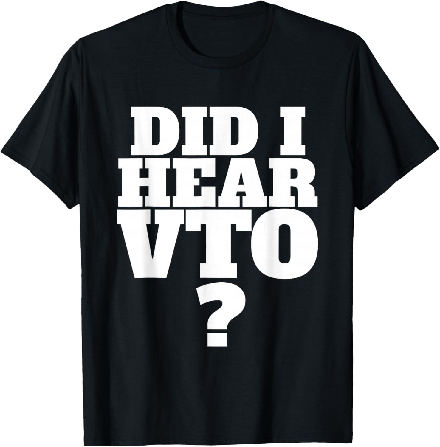 Did I Hear VTO
