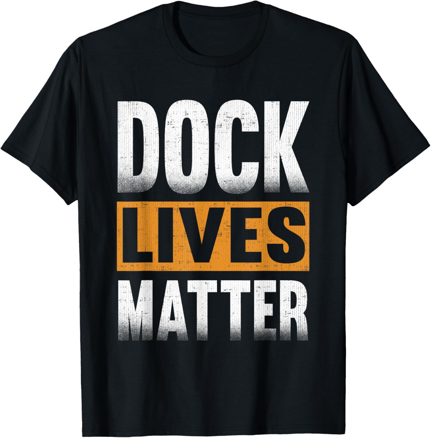 Dock Lives Matter T-Shirt for Dock Employees DLM