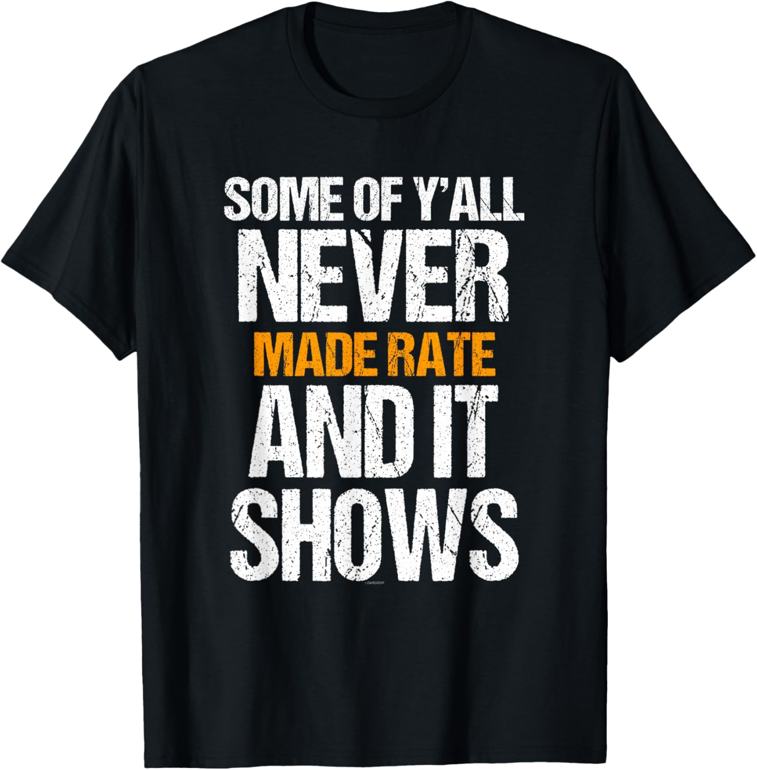 Some of Yall Never Made Rate and It Shows Coworker Swagazon