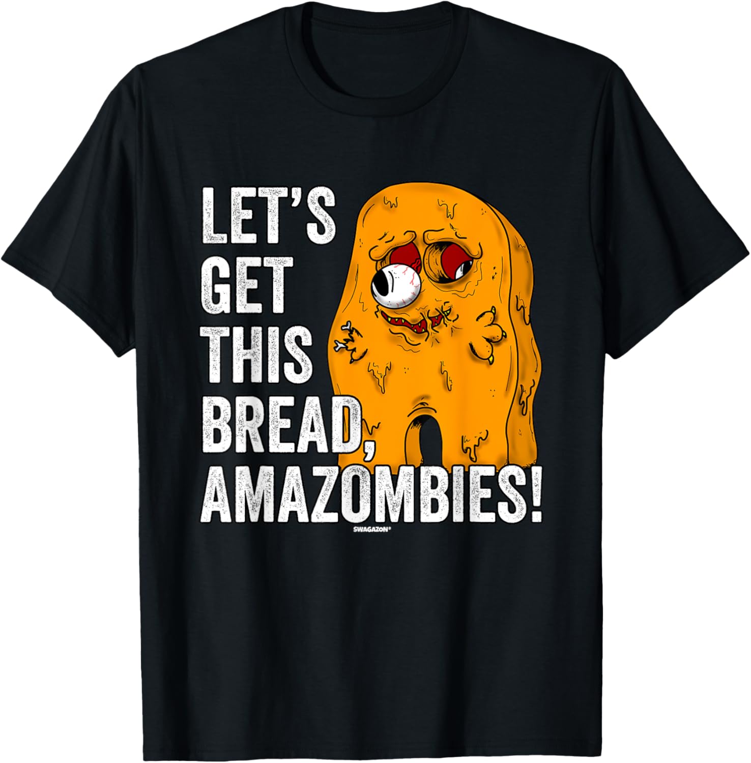 Let's Get This Bread Amazombies Swagazon Associate Zombie