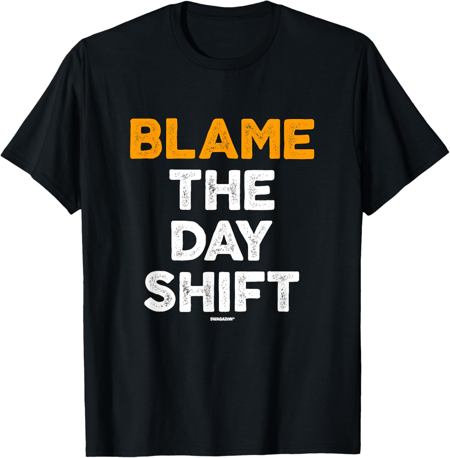 Night Shift Coworker Swagazon Associate Blame the Day Shift