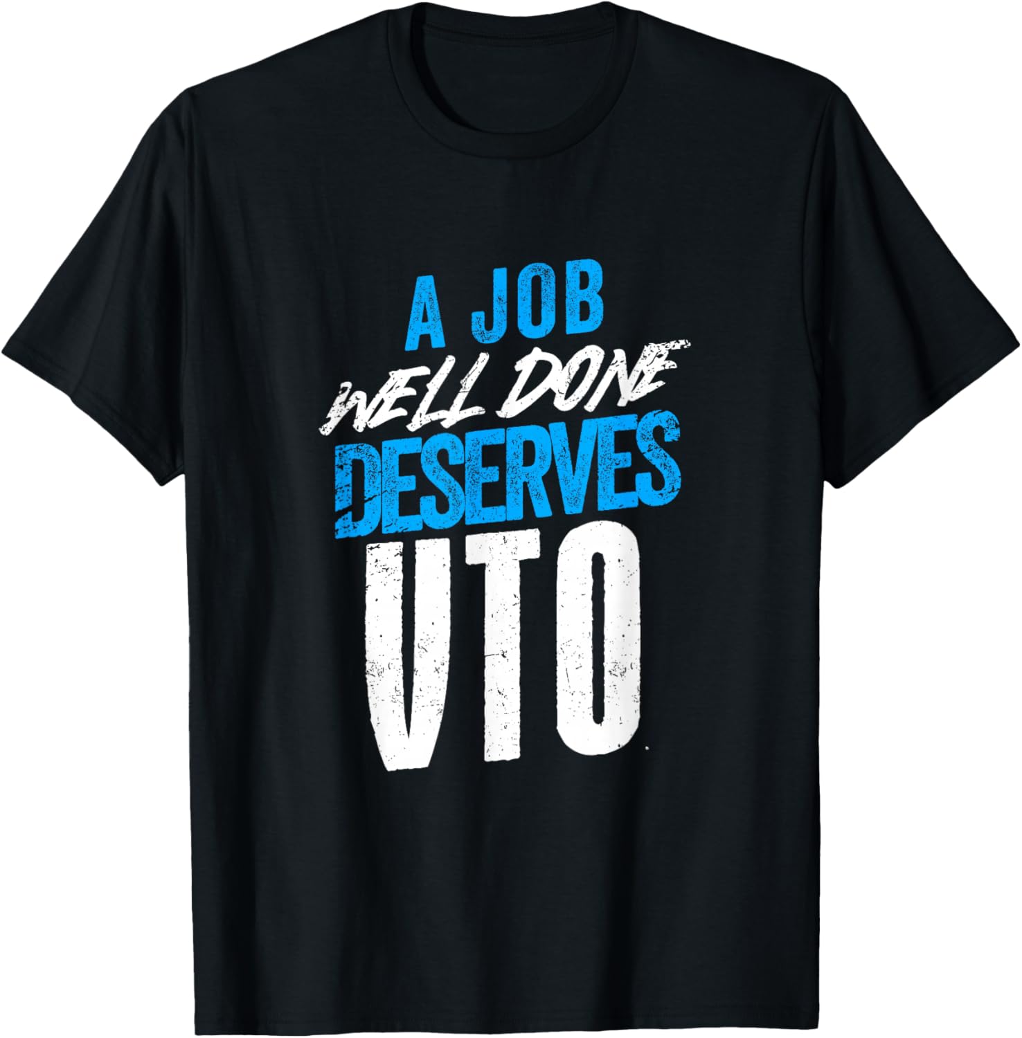 Work Coworker Associate A Job Well Done Deserves VTO