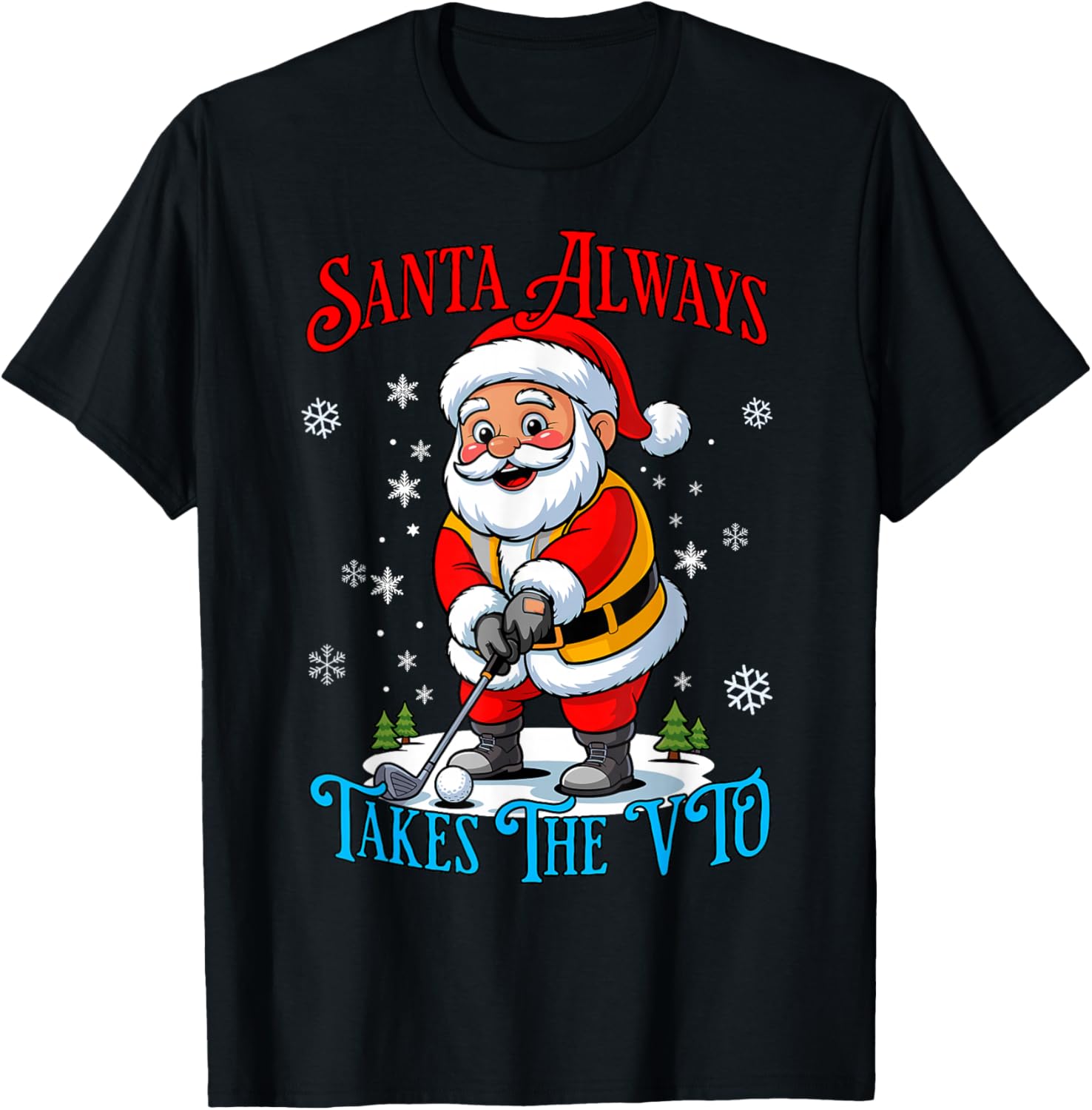 Christmas VTO Swagazon Associate Santa Always Take The VTO