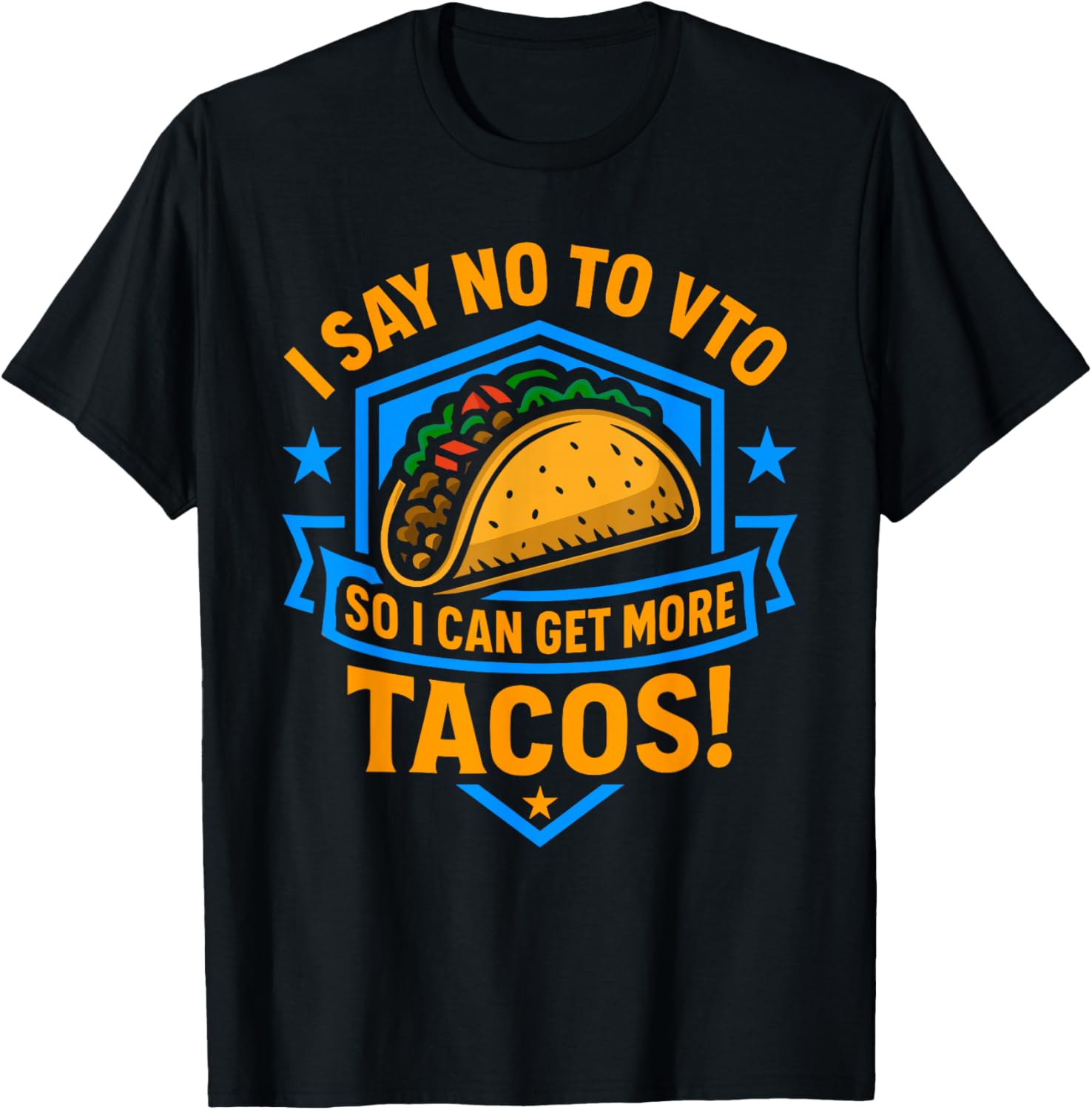 Coworker Associate I Say No To VTO So I Can Get More Tacos