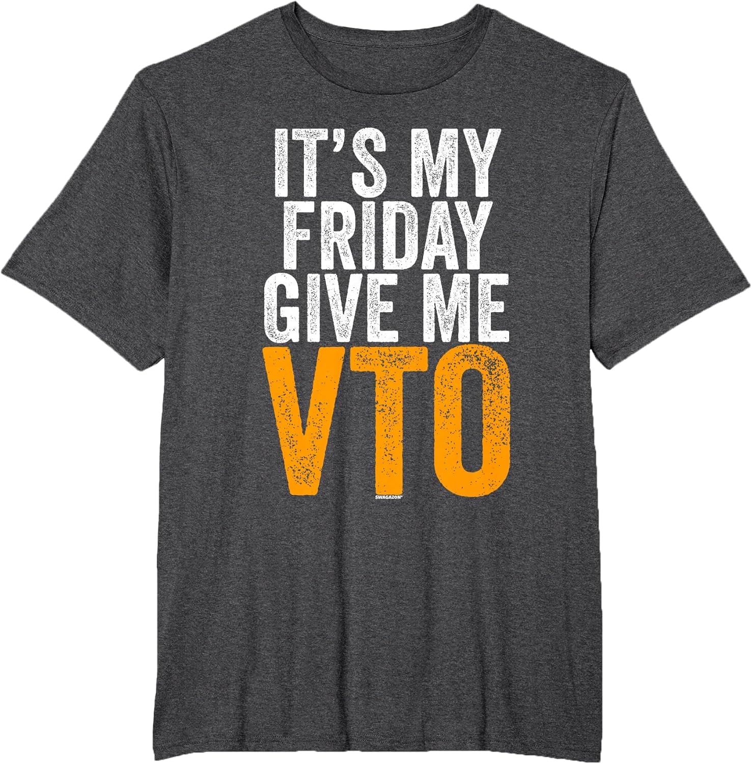 Its My Friday Give Me VTO Swagazon Associate Coworker